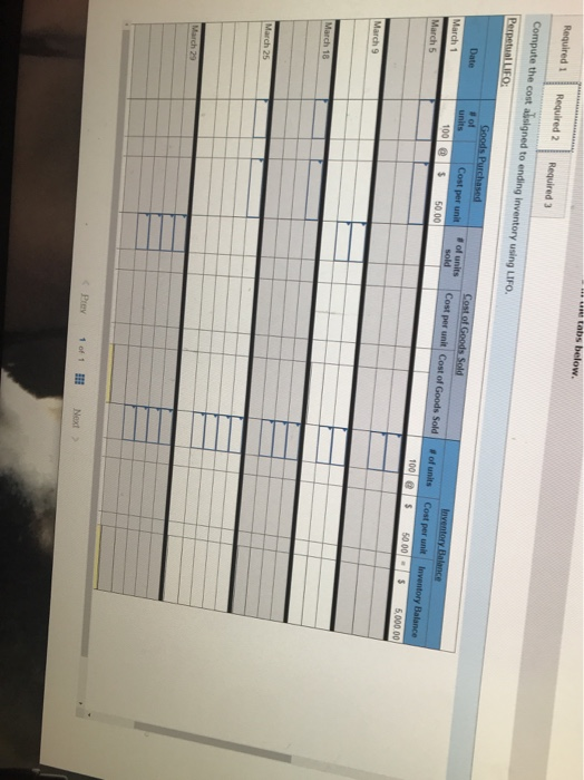 un tabs below. Required 1 Required 2 Required 3 Compute the cost assigned to ending Inventory using LIFO. Perpetual LIFO: Dat