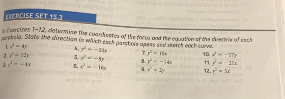 EXERCISE SET 15.3 Toto In Exercises 7-12, determine the coordinates of the focus and the equation of the directrix of each na