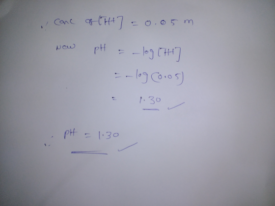 Canc f (H+7= 0.05 m New pH = -log[h] = -log(oros) 1:30 pH = 1:30