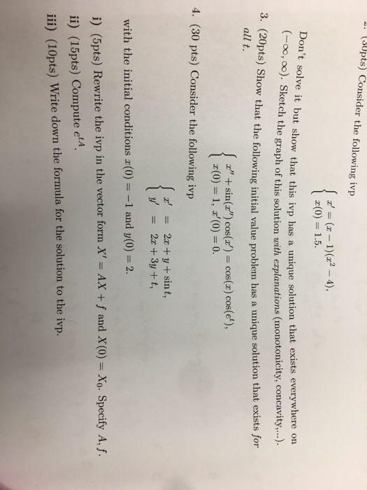 L. (3Upts) Consider the following ivp I)(24), 2(0) = 1.5. ut show that this ivp has a unique solution that exists everywhere