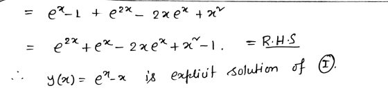 2X 2х е* + х* 11 - R.HS e?* +еx- 2хе*+ ~1. 11 I У a) - е^- х js eapliit soluiom of