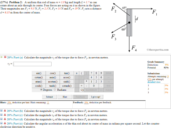 (17%) Problem 2: A uniform thin rod of mass m 1.8 kg and length L 1.7 m can rotate about an axle through its center. Four for