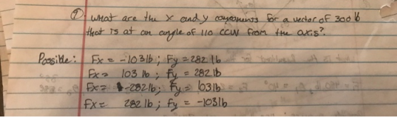 uMat ace the x and y coyannts curgle of uo cw from the ans? vectar af 300 6 a thot Ts at an Poosi dle Aat Exe-103lb Fy 282 lb