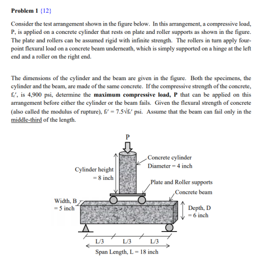 Problem 1 {12} Consider the test arrangement shown in the figure below. In this arrangement, a compressive load, P, is applie