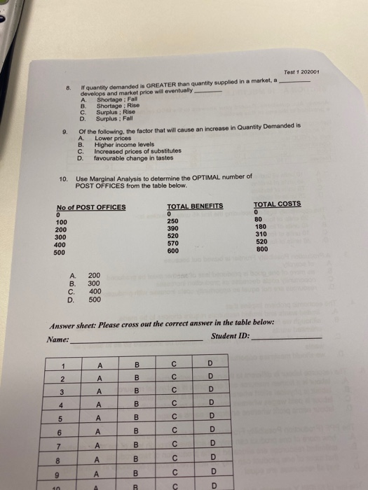8. Test 1 202001 If quantity demanded is GREATER than quantity supplied in a market, a develops and market price will eventua