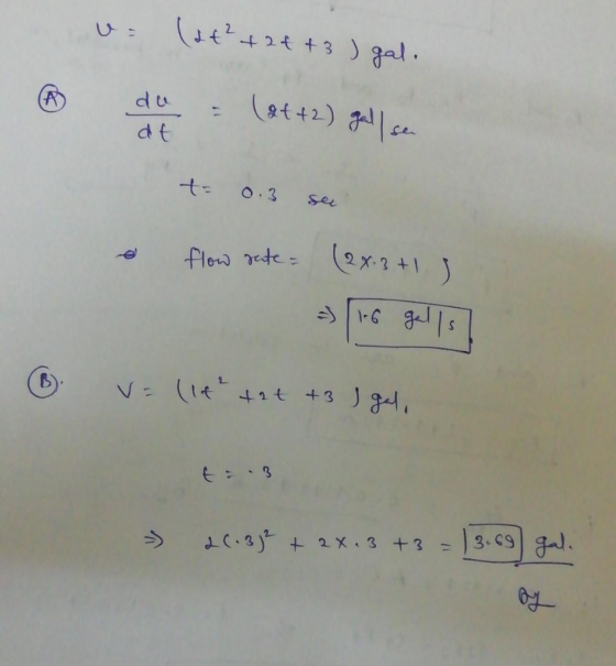 v= (st² + 24 +3 ) gal. ® da (42) gel.ca t= 0.3 see e flow rate= (2x.3 +13 => 16 gells] v = (t tot +3 I gal, >> dengje + 2x.3