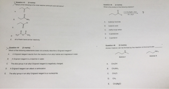 Question 43 Which of the pmarka owing the most active carbowe ] Q on 46 What the product of the great 10 bundy bromide C met