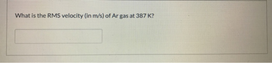 What is the RMS velocity (in m/s) of Ar gas at 387 K?