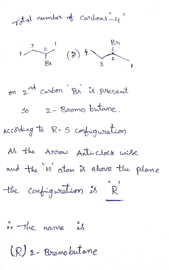 Toa 3 nd So -Bnomo bitame As the Arnow Ati, clock w: Ac and he atom abave -the plome (R) 2-Bromo butane
