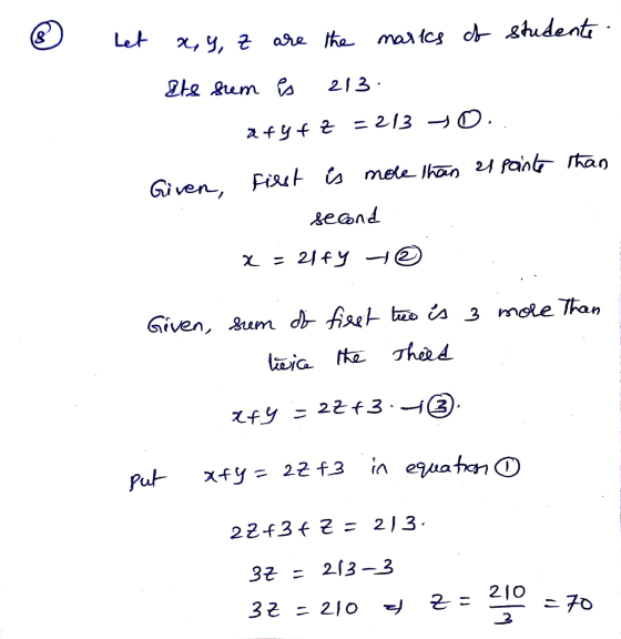 & Let x,y,z are the marks of studente Its sum is 213. afyft=213 to.. than Given, first is more than 21 points second x = 21ty