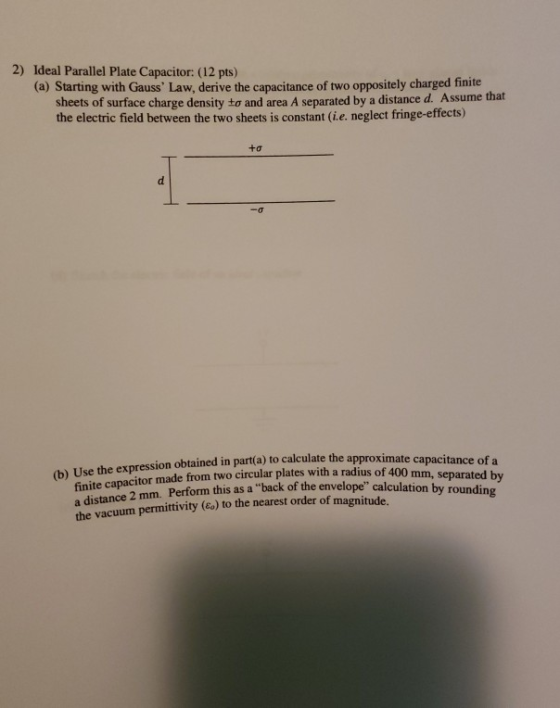 (b) Use the expression obtained in part(a) to calculate the approximate capacitance of a a distance 2 mm. Perform this as a
