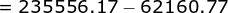 =235556.17- 62160.77
