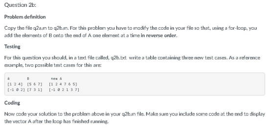 Question 2b: Problem deinition Copy the file q2a.m to q2b.m. For this problern you have to modify the code in your file so th