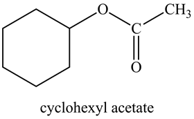 CH3
cyclohexyl acetate
