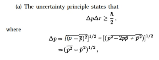 (a) The uncertainty principle states that Aparat where Ap= [[p - 7211/2 = [(02–2pp + f2)]1/2 = (p2 - p2,1/2,