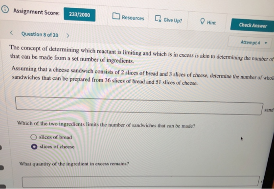Assignment Score: 233/2000 Resources [ Give Up? Hint Check Answer Question 8 of 20 > Attempt 4 - The concept of determining w