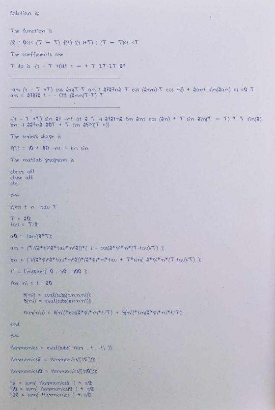Solution is The function is (0 : Oct (T T) f(t) It-HT): (T That CT The coefficients are I do is ct - T +1)dt = - + T IT-IT 27