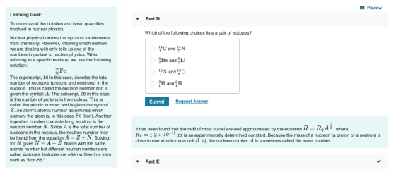 A Review Learning Goal: Part D To understand the notation and basic quantities involved in nuclear physics. Which of the foll