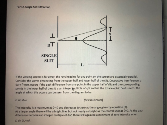 Part 2. Single Slit Diffraction 1 T 1 DT SINGLE SLIT L If the viewing screen is far away, the rays heading for any point on t