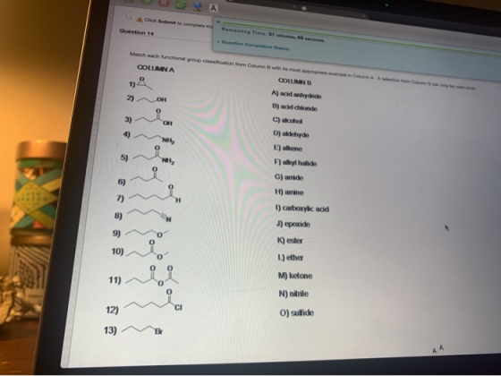 A Chok Submit to complete the Question 14 Remaining Timer 31 min 49 Question Completion Status Match each functional group cl