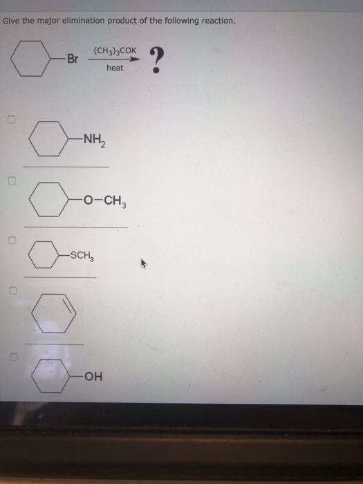 Give the major elimination product of the following reaction. (CH3)3COK - Br heat - NH2 O-CH3 -SCH OH