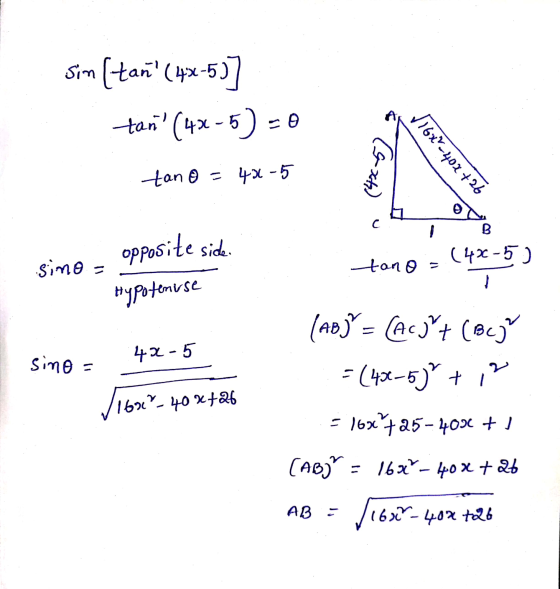 sin ſtan(4x-5)] tan (4x-5) = 0 tano = 4x-5 (Gxt) 116x-402 +26 C B opposite side. (43-5) sino = tano = Hypotimuse (AB) = (Ac