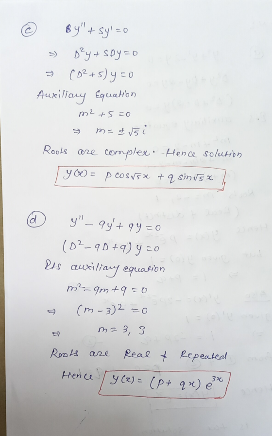 =) 8y + sy = 0 g²y + Spy=0 (0²+5) y zo Auxiliary Equation m2 +5 to m=&is Rools are complex. Hence solution y (x) = p cosusx