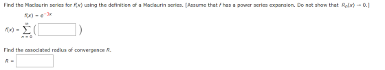Find the Maclaurin series for f(x) using the definition of a Maclaurin series. [Assume that f has a power series expansion. D