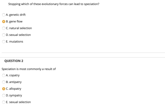 Stopping which of these evolutionary forces can lead to speciation? A. genetic drift OB. gene flow OC. natural selection OD.