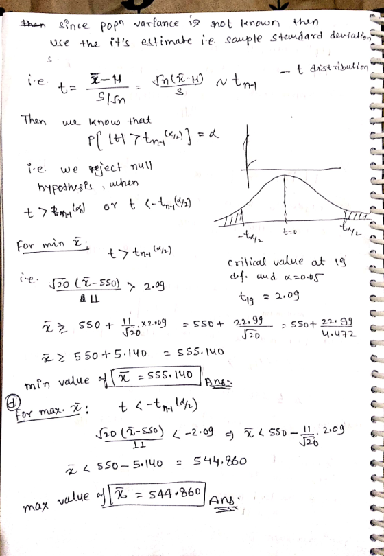 them since popn warlance is not lanown then vee the its estimate ie sample Stendard deviation at distribution s lie. t= X-M.