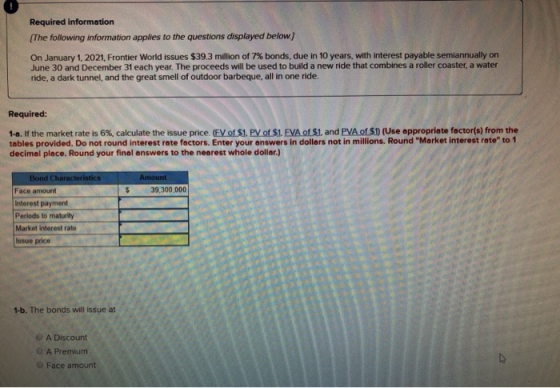 Required information [The following information applies to the questions displayed below) On January 1, 2021, Frontier World