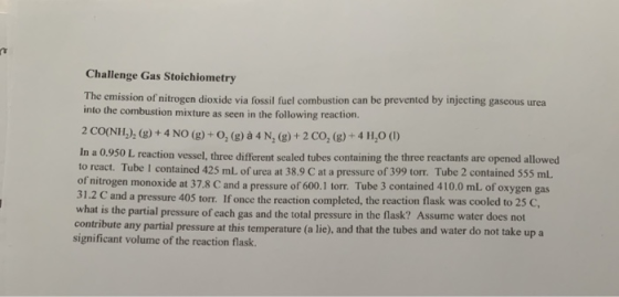 Challenge Gas Stoichiometry The emission of nitrogen dioxide via fossil fuel combustion can be prevented by injecting gaseous