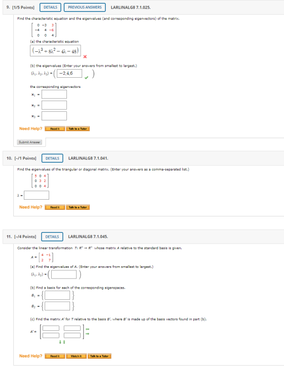 9. (1/5 Points] DETAILS PREVIOUS ANSWERS LARLINALG8 7.1.025. Find the characteristic equation and the eigenvalues and corresp
