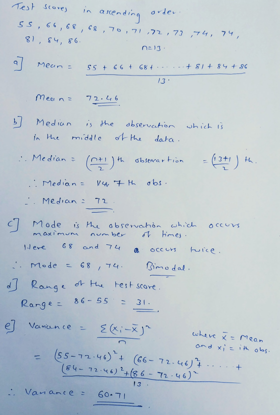 Test scores in ascending order 55, ) 1 66,68 68,70,71,72, 73,74, 74, 81, 84, 86. n=13 a tol Mean U 55 + 6 6 + 68 + . +81 +84