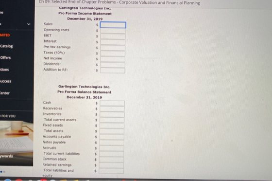 MITED Ch 09: Selected End-of-Chapter Problems - Corporate Valuation and Financial Planning Garlington Technologies Inc. Pro F