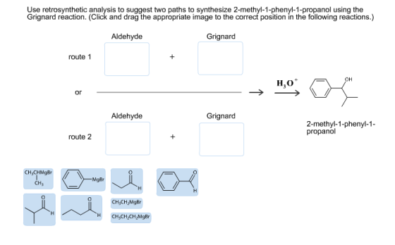 Use retrosynthetic analysis to suggest two paths t