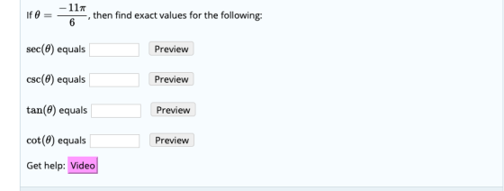 , then find exact values for the following: sec(0) equals Preview csc() equals Preview tan() equals Preview cot() equals Prev