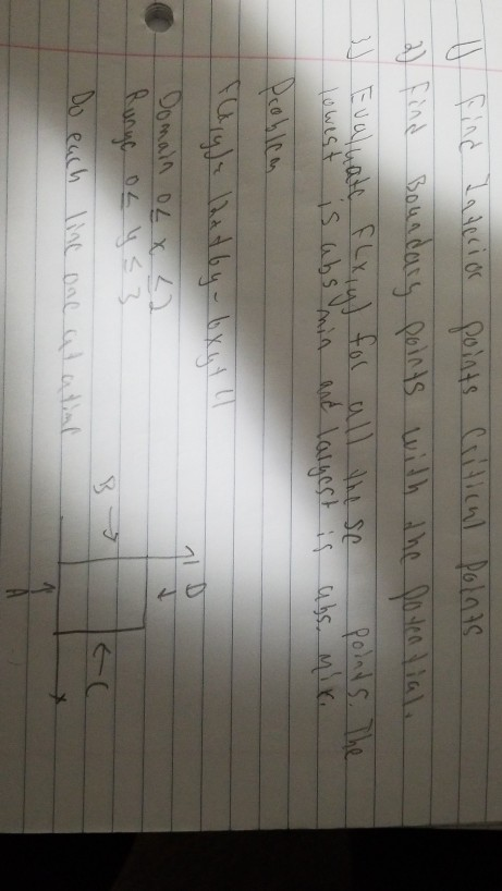 - u find Interior points Critical points 2) Find Boundary points with the potential. Evaluate Flxiy) for all these points. Th