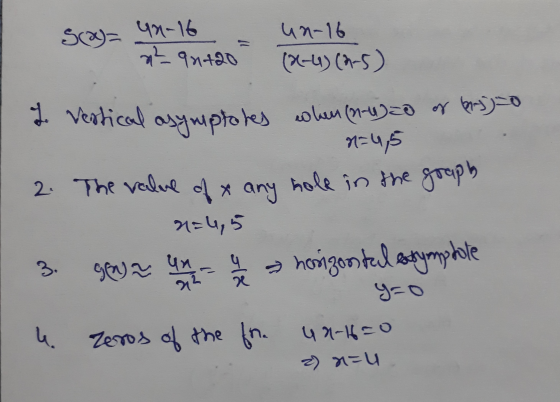 Sca)=40-16 - un-16 ²92420 (21-4) (2-5) 2. Vestical asymptotes when (2-4)=0 of 6-5)=0 n=45 2. The value of x any hole in the g
