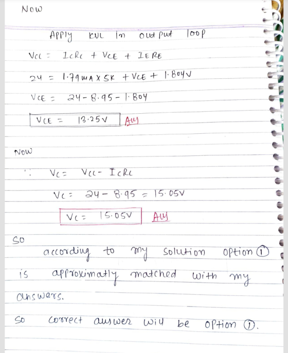 Now Apply INL im out put loop VCL = ICRC + VE + IERE 24 = 1.79 MAX SK + V2 + 1 Boy VCE = 24-8.95 -1.804 VCE = 13.25v Aug Now