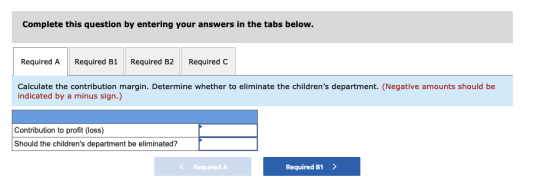 Complete this question by entering your answers in the tabs below. Required A Required B1 Required B2 Required C Calculate th