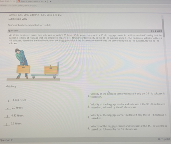 C Soled A ostem comists of thra Quiz)-ENGR-23x content/771477/AiewContent/10918201/View Written: Jul 5, 2019 2:10 PM- Jul 5,