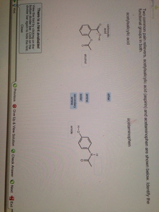 Two common pain relievers, acetylsalicylic acid (a