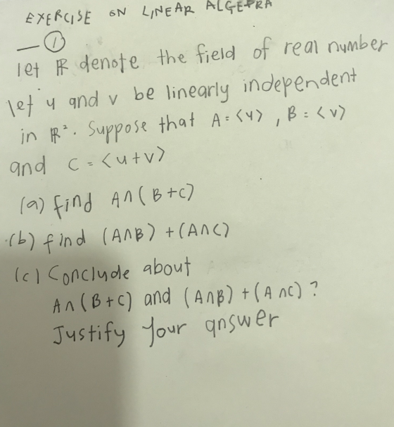 EXERCISE ON LINEAR ALGETRA - let R denote the field of real number let y and v be linearly independent in R. Suppose that A =