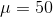 u=50