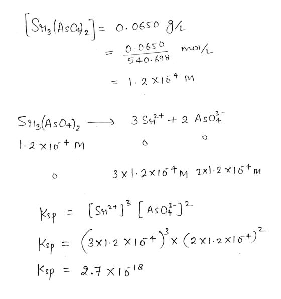 [St,(AsO4)2] = 0.0650 gr 0.0650 0.0650 = mol/ 540.698 = 1.2 X104 m > 3542+ + 2 Asos 5913(As04), 1.2x104m 3x1.2x104m 2x1.2 x10