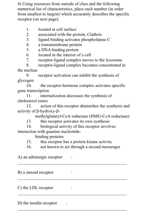 4) Using resources from outside of class and the following numerical list of characteristics, place each number in order from