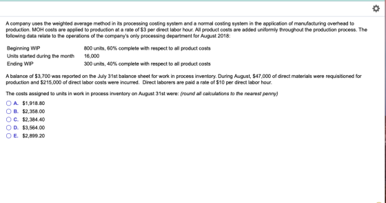 A company uses the weighted average method in its processing costing system and a normal costing system in the application of