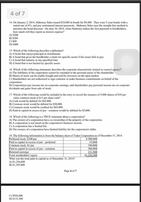 4 of 7 14. On January 2, 2014, Mahoney Sales issued $10,000 in bonds for $9,400. They were S-year bonds with a stated rate of