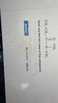 O CH Spell out the full name ot the compound. My Answeis Gin Up Submit
